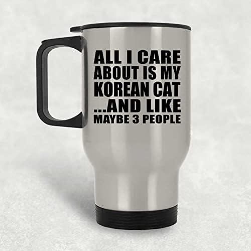 עיצוב כל מה שאכפת לי הוא החתול הקוריאני שלי, ספל נסיעות כסף 14oz כוס מבודד מפלדת אל חלד, מתנות ליום הולדת יום