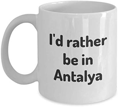 אני מעדיף להיות בכוס התה אנטליה מטייל חבר לעבודה חבר מתנה ספל נסיעות טורקיה נוכח