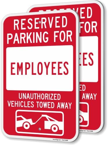 חניה שמורה של SmartSign לעובדים - 2 חבילות, רכבים בלתי מורשים שלט נגרר, 18X12 אינץ ', 2 ממ מורכב מאלומיניום, אדום ולבן
