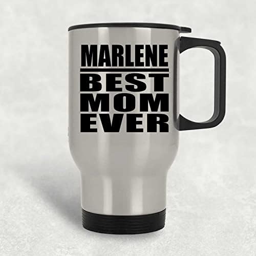 מעצב את Marlene Best Mom אי פעם, ספל נסיעות כסף 14oz כוס מבודד מפלדת אל חלד, מתנות ליום הולדת יום הולדת חג