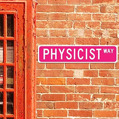 פיזיקאי מותאם אישית שלט רחוב מתכת שלט מתכת עיצוב פיזיקאי מתנה לפיזיקאי וינטג